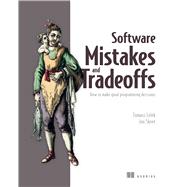 Software Mistakes and Tradeoffs,9781617299209