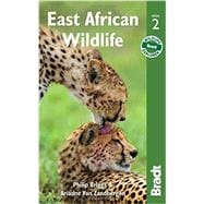 Bradt East African Wildlife