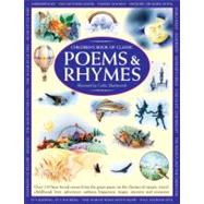 Children's Book of Classic Poems & Rhymes Over 135 best-loved verses from the great poets on the themes of nature, travel, childhood, love, adventure, sadness, happiness, magic, mystery and nonsense