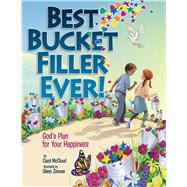 Best Bucket Filler Ever! God's Plan for Your Happiness