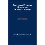 Boundary Element Methods in Manufacturing