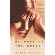 The Mark of the Angel A Novel