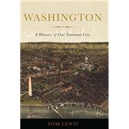 Washington A History of Our National City