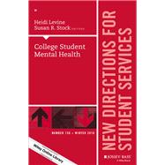 College Student Mental Health New Directions for Student Services, Number 156