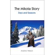 The Mikota Story