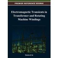 Electromagnetic Transients in Transformer and Rotating Machine Windings
