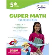 5th Grade Jumbo Math Success Workbook 3 Books in 1--Basic Math, Math Games and Puzzles, Math in Action; Activities, Exercises, and Tips to Help Catch Up, Keep Up, and Get Ahead