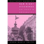 New Right Discourse on Race and Sexuality: Britain, 1968â€“1990