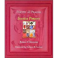 Poetry as Prayer Vol. 3 : Jessica Powers