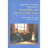 Approaches to Teaching Henry James's Daisy Miller And the Turn of the Screw