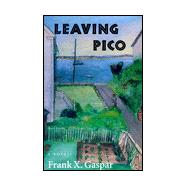 Leaving Pico: A Novel