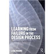 Learning from Failure in the Design Process: Experimenting with Materials