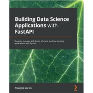 Building Data Science Applications with FastAPI