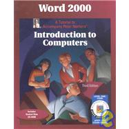 Word 2000 Level 1 Core: A Tutorial to Accompany Peter Norton Introduction to Computers Student Edition