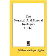 The Mosaical And Mineral Geologies