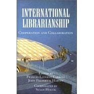International Librarianship: Cooperation and Collaboration