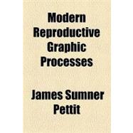 Modern Reproductive Graphic Processes