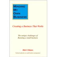 Minding My Own Business: Creating A Business That Works