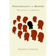 Individuality and Beyond Nietzsche Reads Emerson