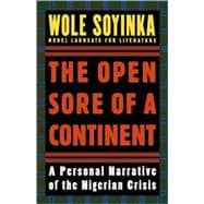 The Open Sore of a Continent A Personal Narrative of the Nigerian Crisis