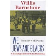 We Jews and Blacks