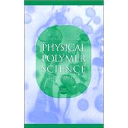 Introduction to Physical Polymer Science, 3rd Edition
