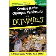 Seattle & the Olympic Peninsula For Dummies<sup>®</sup>, 2nd Edition