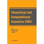Theoretical And Computational Acoustics 2003: Honolulu, Hawaii, Usa 11 - 15 August 2003