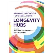Longevity Hubs Regional Innovation for Global Aging book cover, ISBN 9780262049214