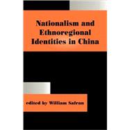 Nationalism and Ethnoregional Identities in China