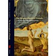 The Metamorphosis of Finitude An Essay on Birth and Resurrection