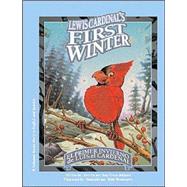 Lewis Cardinal's First Winter / el primer invierno de Luis, el cardenal / Bilingual in English and Spanish : A Solomon Raven Story: un cuento del cuervo Salomón