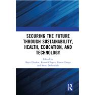 Securing the Future through Sustainability, Health, Education, and Technology