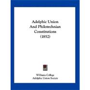 Adelphic Union and Philotechnian Constitutions