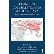 Changing Constellations of Southeast Asia: From Northeast Asia to China