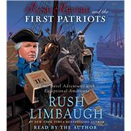 Rush Revere and the First Patriots Time-Travel Adventures With Exceptional Americans