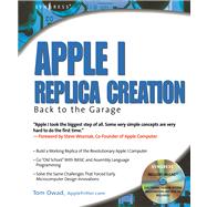 Apple I Replica Creation : Back to the Garage