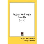 Ingots And Ingot Moulds