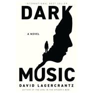 Dark Music A novel