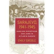 Sarajevo, 1941-1945,9780801449215