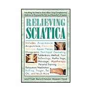 Relieving Sciatica Everything You Need to Know about Using Complementary Medicine
