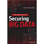 The Realities of Securing Big Data