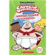 Wedgie Power Guidebook (Epic Tales of Captain Underpants TV Series)
