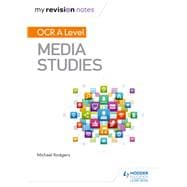 My Revision Notes: OCR A Level Media Studies