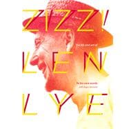 Zizz! The Life and Art of Len Lye, in His Own Words