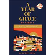 A Year of Grace, Volume 2 Collected Sermons of Advent through Pentecost