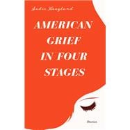 American Grief in Four Stages