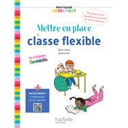 Pratiquer autrement - Mettre en place la classe flexible - ePub FXL - Ed. 2021