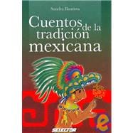 Cuentos de la tradicion mexicana/ Stories of the Mexican Tradition