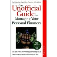 Unofficial Guide to Managing Your Personal Finances